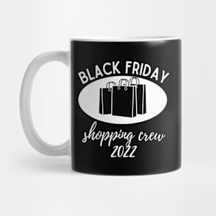 Black Friday Shopping Crew 2022 Mug